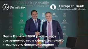 DemirBank и ЕБРР расширяют сотрудничество в сфере зеленого и торгового финансирования